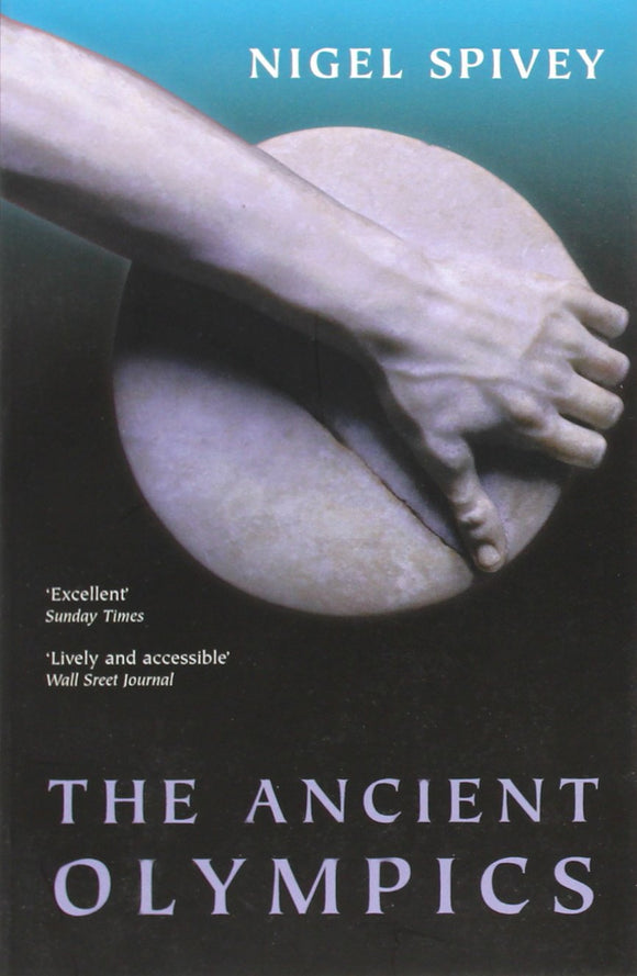 The Ancient Olympics by Nigel Spivey (Author)