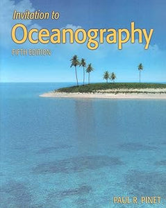 Invitation to Oceanography 5th Edition by Paul R. Pinet
