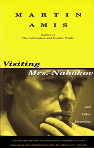Visiting Mrs. Nabokov: And Other Excursions by Martin Amis (Author) {Like new condition second hand)