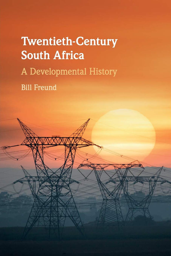 Twentieth-Century South Africa by Freund, Bill