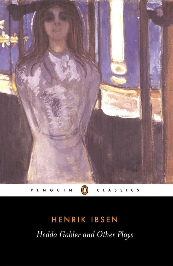 Hedda Gabler and Other Plays by Henrik Ibsen (Author), Una Ellis-Fermor