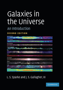 Galaxies in the Universe: An Introduction by Sparke, Linda S. S.