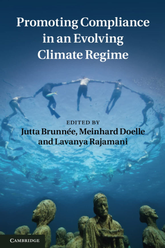 Promoting Compliance in an Evolving Climate Regime 1st Edition by Jutta Brunnée