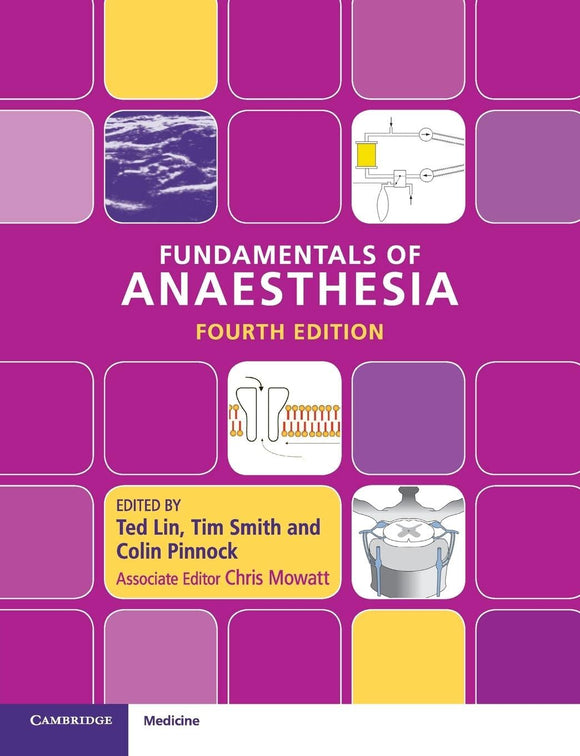 Fundamentals of Anaesthesia by Ted Lin (Editor), Tim Smith (Editor), & 2 more