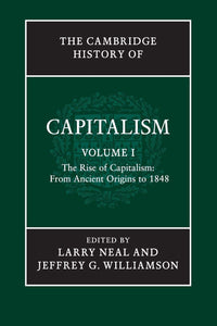 The Cambridge History Capitalism v1 by Larry Neal (Author)