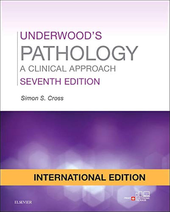 Underwood's Pathology, International Edition: A Clinical Approach by CROSS