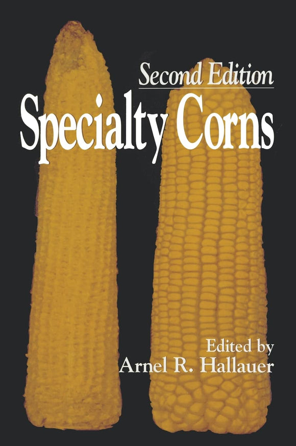Specialty Corns by Arnel R. Hallauer (Author)