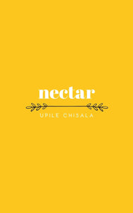 nectar by Upile Chisala