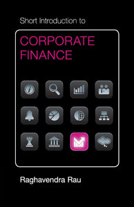 Short Introduction to Corporate Finance by Rau, Raghavendra