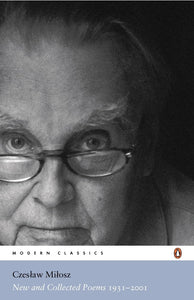 New and Collected Poems 1931-2001 by Czes?aw Mi?osz Czeslaw Milosz (Author)