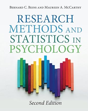 Research Methods and Statistics in Psychology by Bernard C. Beins