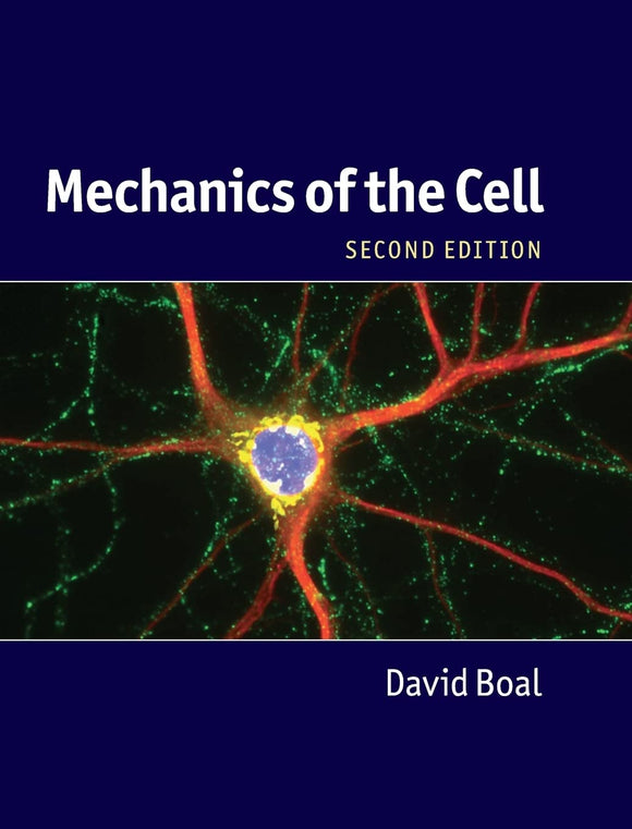 Mechanics of the Cell 2nd Edition by David Boal (Author)