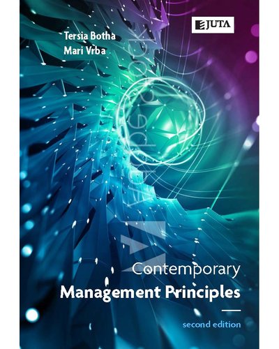 Contemporary Management Principles by Tersia Botha and Mari Vrba SECOND EDITION