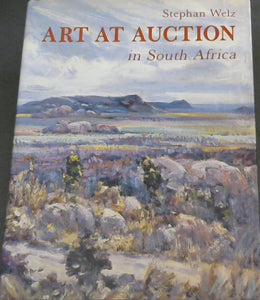 Art At Auction in South Africa: Twenty years of Sotheby's/ Stephan Welz & Co 1969-1989