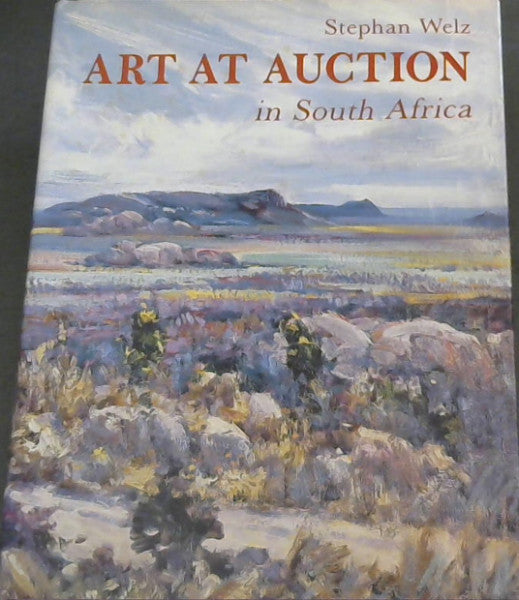 Art At Auction in South Africa: Twenty years of Sotheby's/ Stephan Welz & Co 1969-1989