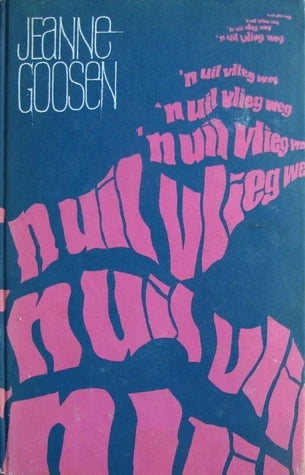 Jeannie Goosen 'n Uilvlieg Weg