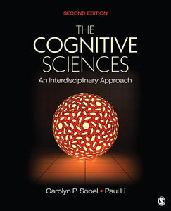 The Cognitive Sciences: An Interdisciplinary Approach by Carolyn P. Sobel (Author), Paul Li (Author)