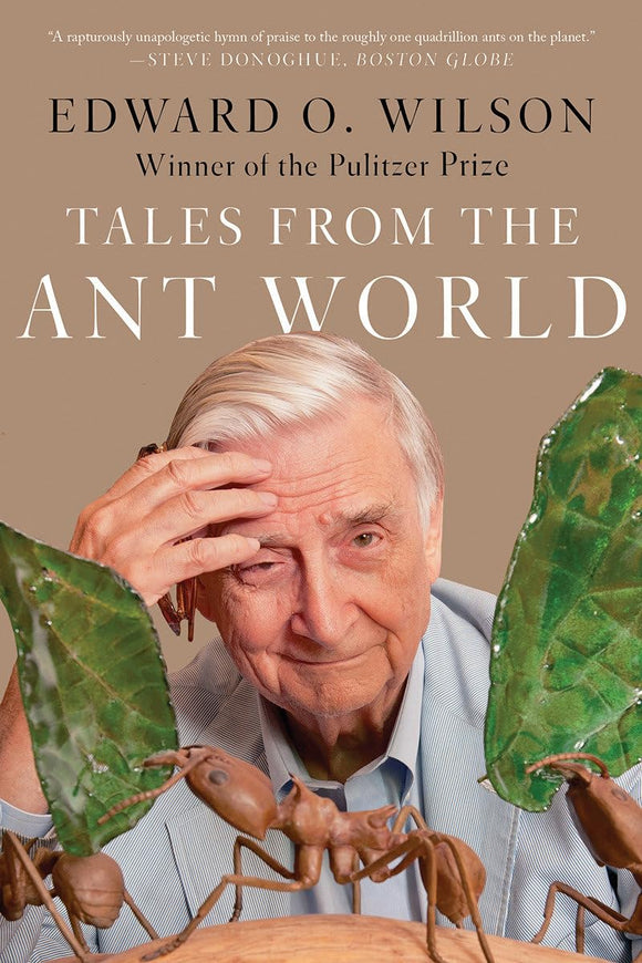 Tales from the Ant World by Edward O. Wilson (Author)