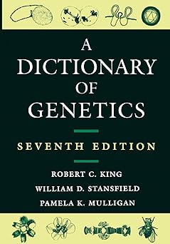 A Dictionary of Genetics by Robert C. King