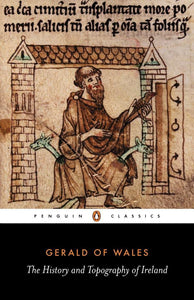 The History and Topography of Ireland by Gerald of Wales (Author), John O'Meara (Translator, Introduction)