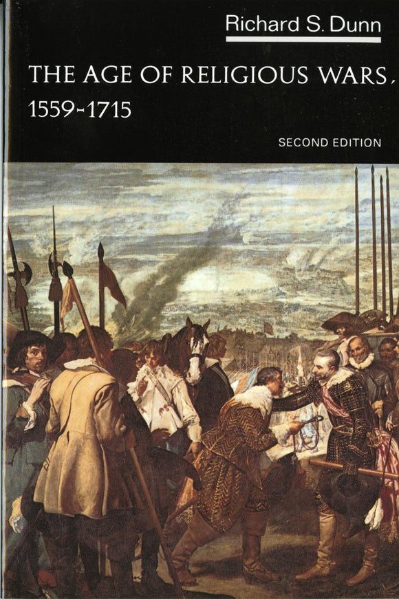 The Age of Religious Wars, 1559-1715 by Richard S. Dunn (Author)