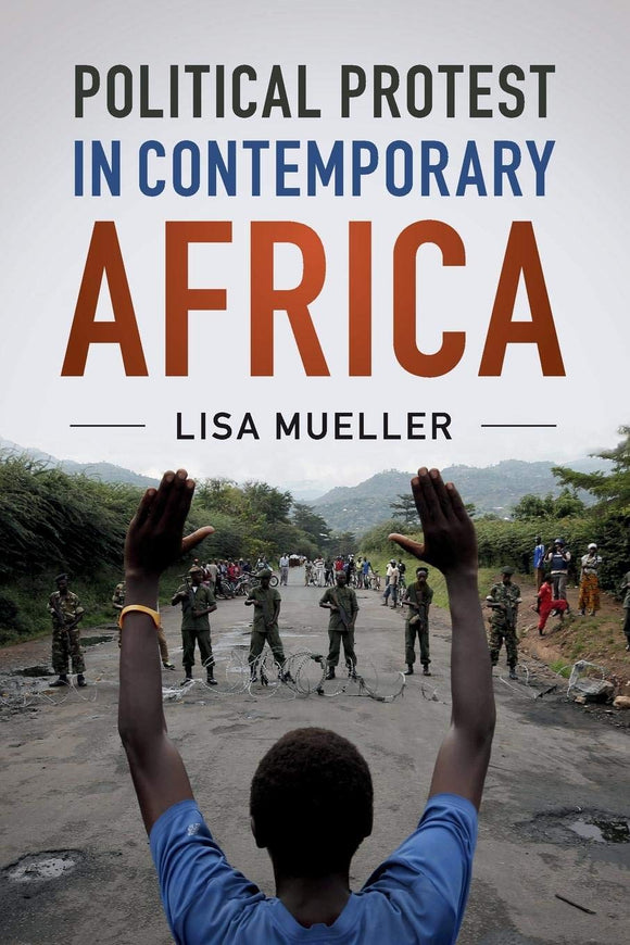 Political Protest in Contemporary Africa by Mueller, Lisa