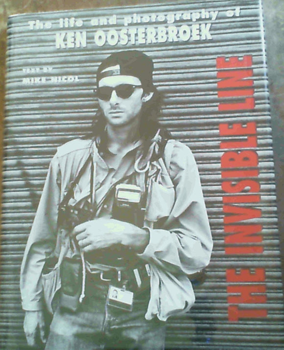 The Invisible Line: Life And Photography of Ken Oosterbroek 8 by Michael Nicol
