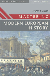 Mastering Modern European History  by Stuart Miller (Author)