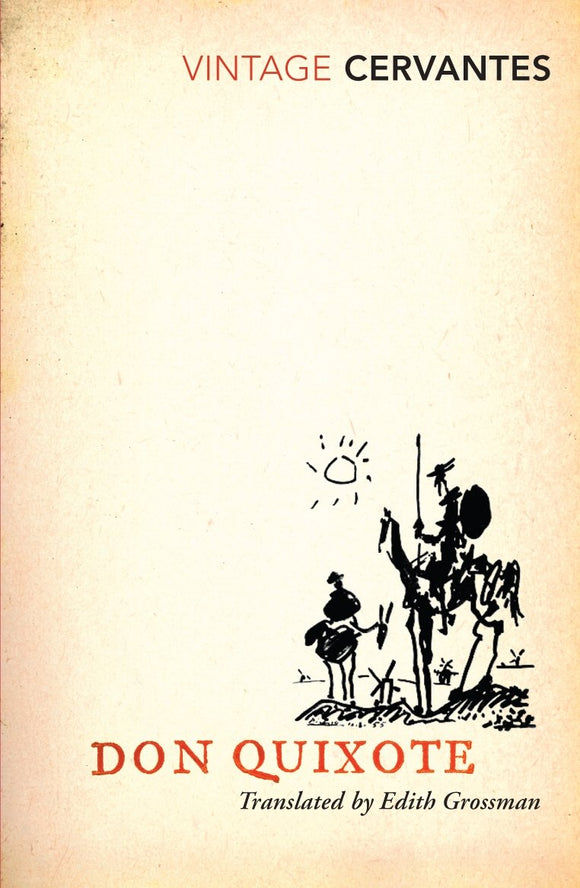 Don Quixote by Miguel De Cervantes (Author), Edith Grossman (Translator)
