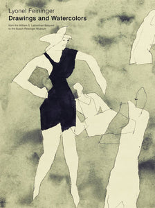 Lyonel Feininger: Drawings and Watercolors by Peter Nisbet