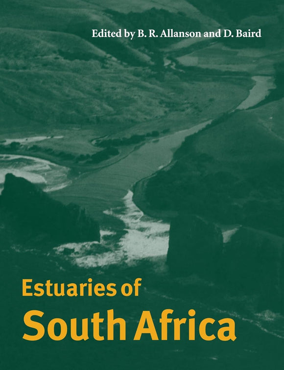 Estuaries of South Africa by Brian Allanson (Editor), Dan Baird (Editor)