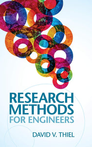 Research Methods for Engineers 1st Edition by David V. Thiel (Author)