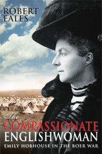 The Compassionate Englishwoman by Robert Eales (Author)