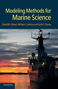 Modeling Methods for Marine Science 1st Edition by David M. Glover
