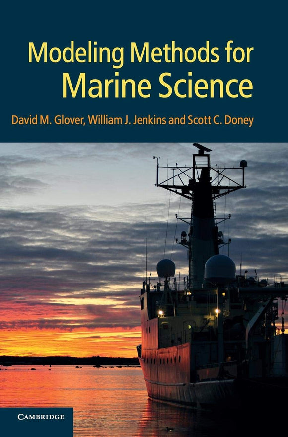 Modeling Methods for Marine Science 1st Edition by David M. Glover