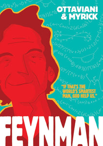 Feynman by Jim Ottaviani (Author), Leland Myrick