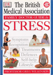 BMA Family Doctor Series: Stress by 'british Medical Tony (Associate Editor (Author)