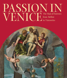 Passion in Venice by Catherine Puglisi (Editor), William Barcham (Editor)