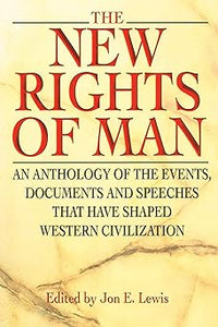 The New Rights of Man by Jon E. (ed.) Lewis