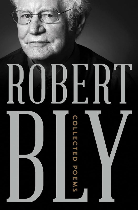 Collected Poems  by Robert Bly (Author)