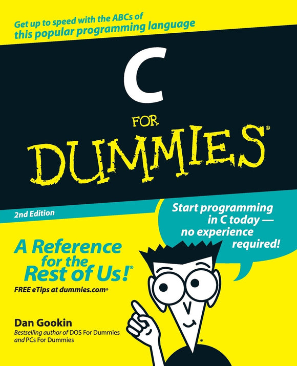 C For Dummies, 2nd Edition by Dan Gookin (Author)