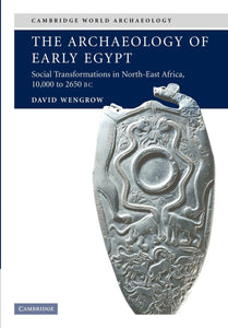 The Archaeology of Early Egypt by David Wengrow (Author)