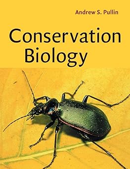 Conservation Biology by Andrew S. Pullin