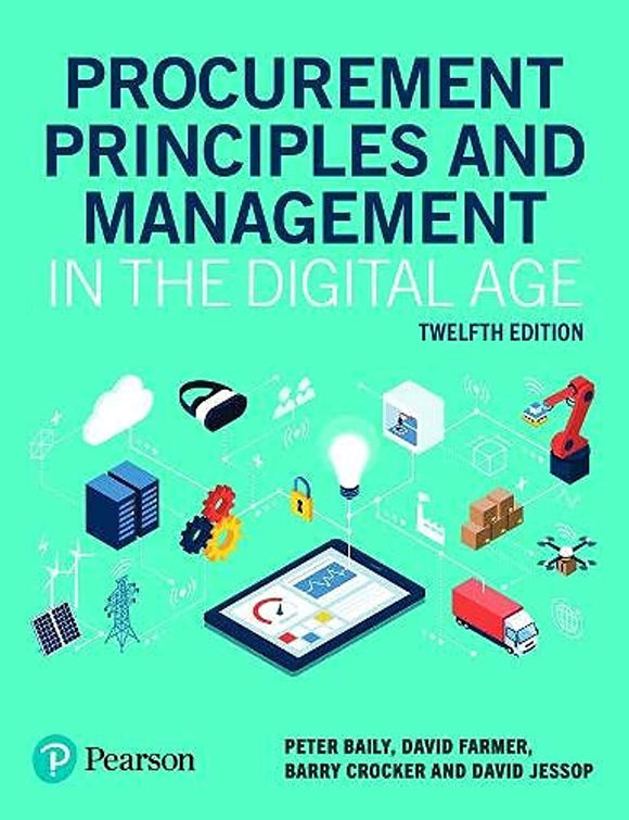 Procurement Principles and Management in the Digital Age by Peter Baily, David Farmer, Barry Crocker, David Jessop