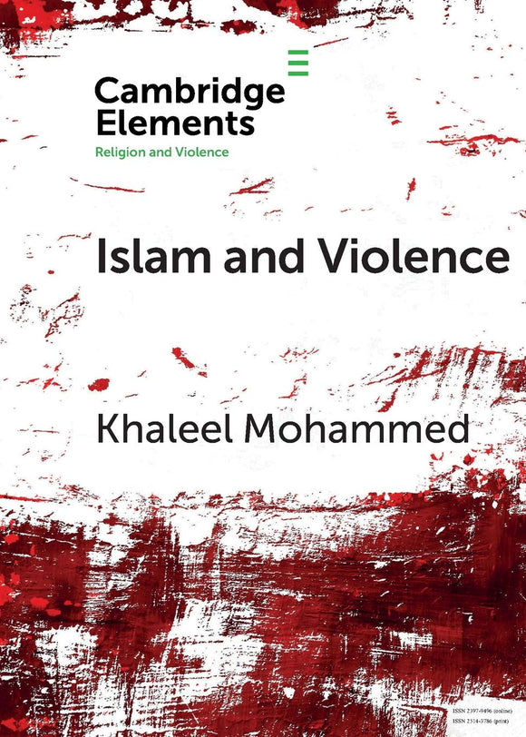 Islam and Violence by Khaleel Mohammed (Author)