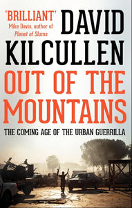 Out Of The Mountains by David Kilcullen (Author)