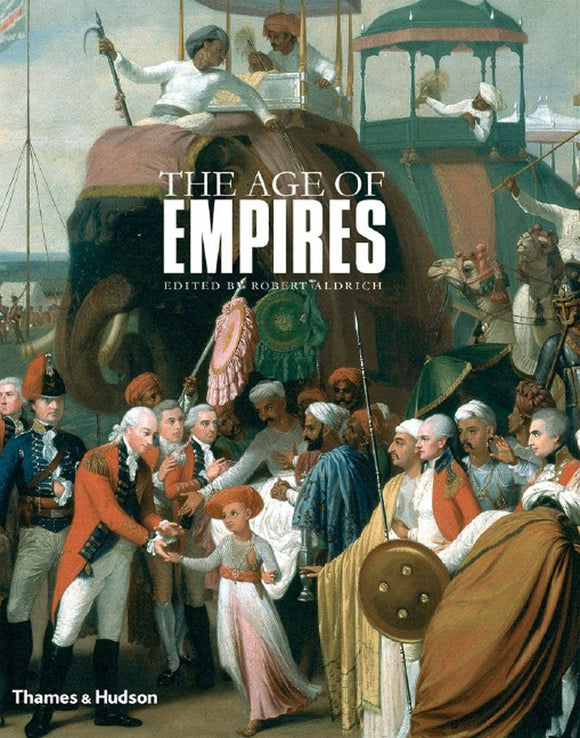 The Age of Empires by Robert Aldrich (Editor)