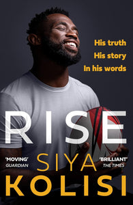 Rise: The Brand New Autobiography  by Siya Kolisi (Author)