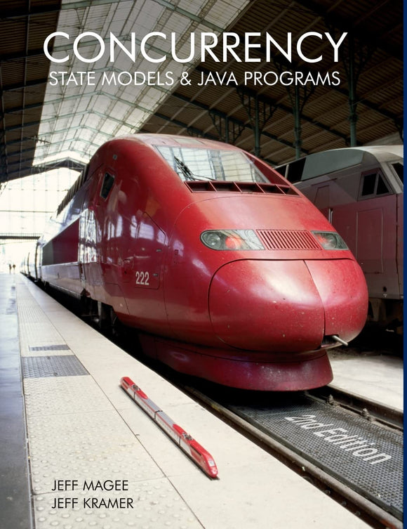 Concurrency: State Models and Java Programs by Jeff Magee (Author), Jeff Kramer (Author)