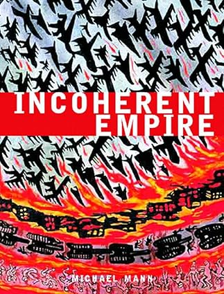 Incoherent Empire by Michael Mann